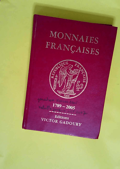 Monnaies Françaises 1789-2005  – Franc...