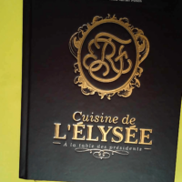 Cuisine de l Elysée Véronique André &#8211...