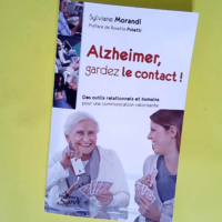 Alzheimer gardez le contact ! Des outils rela...