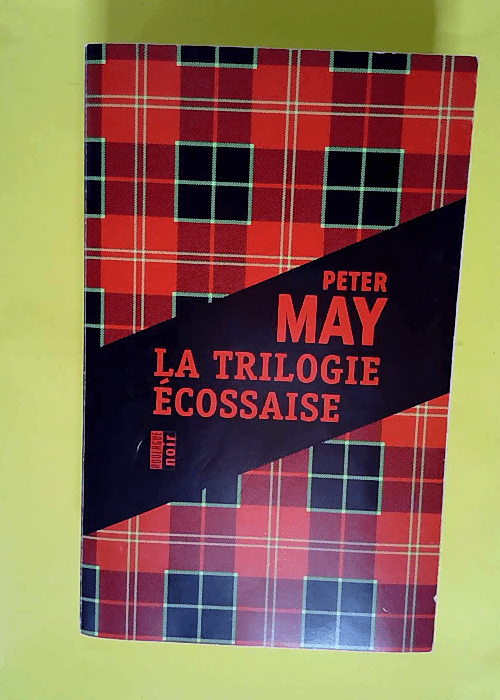 La trilogie écossaise  – Peter May