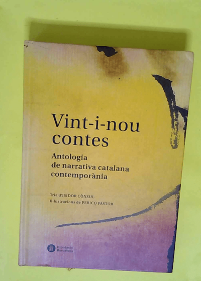 Vint-I-nou contes Antologia de la narrativa catalana contemporania - Robert Robert