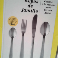 Repas de famille  – Ferran Adrià