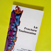 La Fracture Toulousaine  – F. Simon