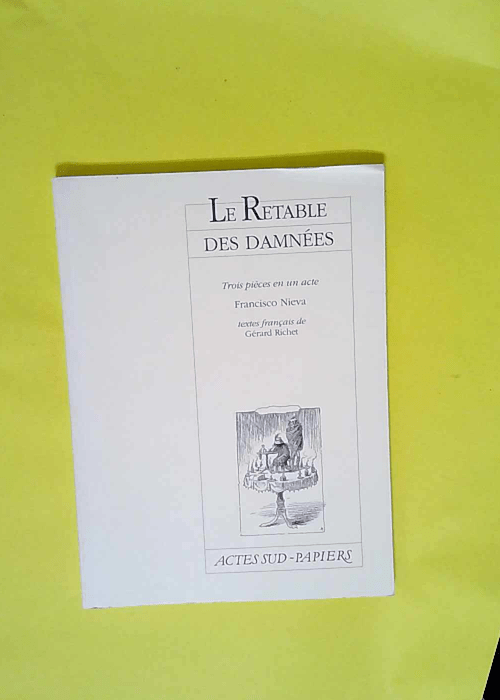 Le Rétable des damnées  – Francisco N...