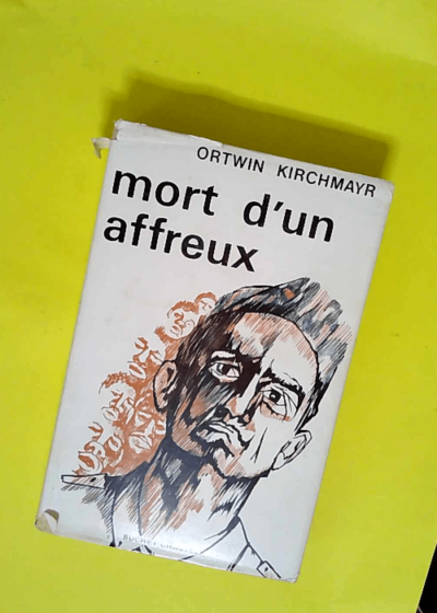 Mort d un affreux  - Kirchmayr Ortwin