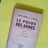 Le poids des armes  – Ricardo Fernandez...