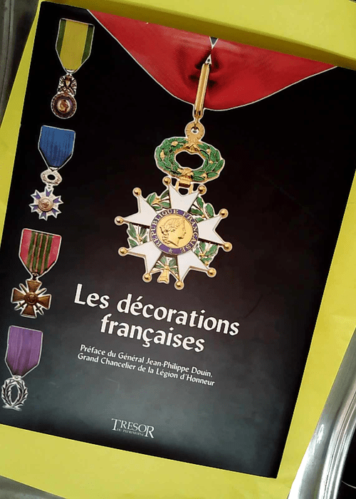 Les Décorations françaises  – Jacques...