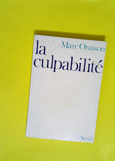 La Culpabilité  - Marc Oraison