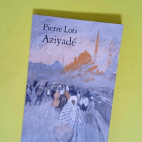 Aziyadé  – Pierre Loti