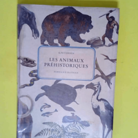 Les animaux préhistoriques  – PETERSEN...