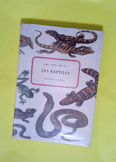 Les Reptiles - Jacques Arnoult Et Hans Hvass