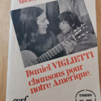 Daniel Viglietti : Chansons pour notre Amérique (Terres de feu) – Mario Benedetti Daniel Viglietti Annie Morvan Enrique Adoum