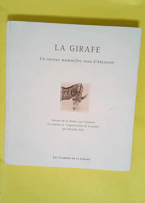 La girafe – Un curieux mammifère venu ...