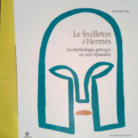 Le Feuilleton D hermès – La Mythologie...