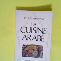 La cuisine arabe  – René R. Khawam