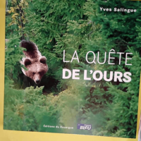 La Quête de l ours  – Yves Salingue