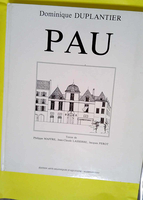 Pau  – Dominique Duplantier