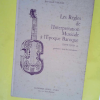 Les Règles de l interprétation musicale à ...