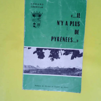 Il N Y A Plus De Pyrenees – Garrigue Ge...