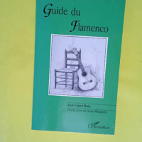 Guide du Flamenco  – Luis Lopez Ruiz