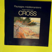 Paysages méditerranéens d Henri-Edmond Cros...