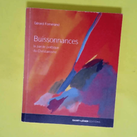 Buissonnances – La parole poëtique du Christianisme  – Gérard Fomerand