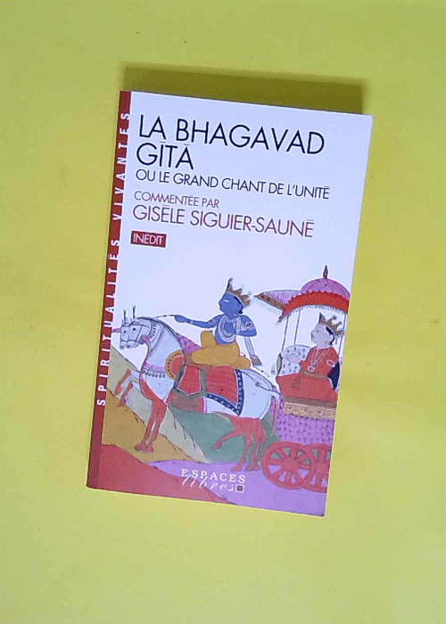 La Bhagavad Gîtâ (Espaces Libres – Sp...