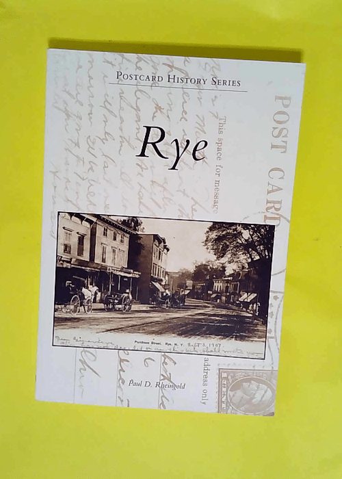 Rye  – Paul D Rheingold