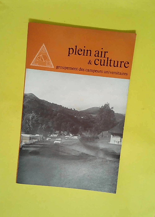 plein air et culture – 125 – groupement des campeurs universitaires