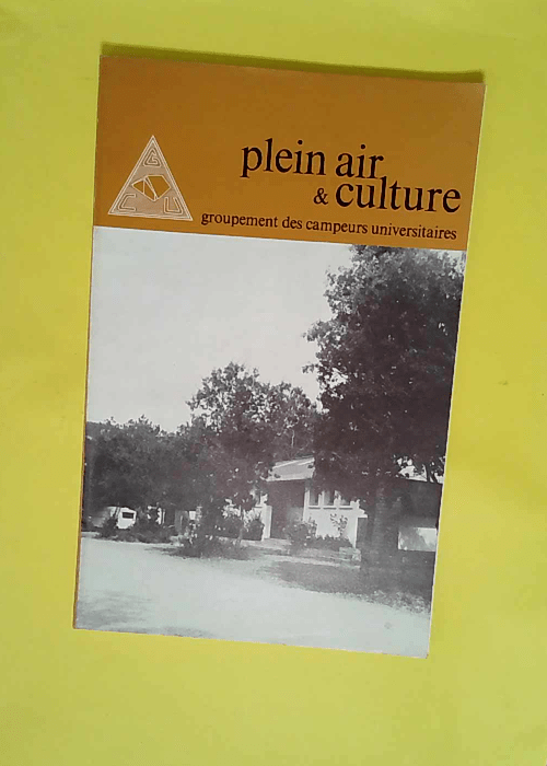 plein air et culture – 121 – groupement des campeurs universitaires