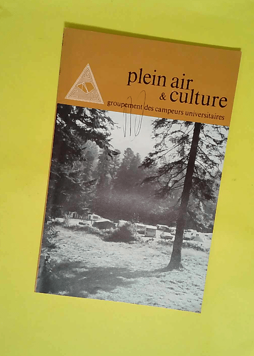 plein air et culture – 129 – groupement des campeurs universitaires