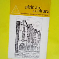 plein air et culture – 128 – groupement des campeurs universitaires