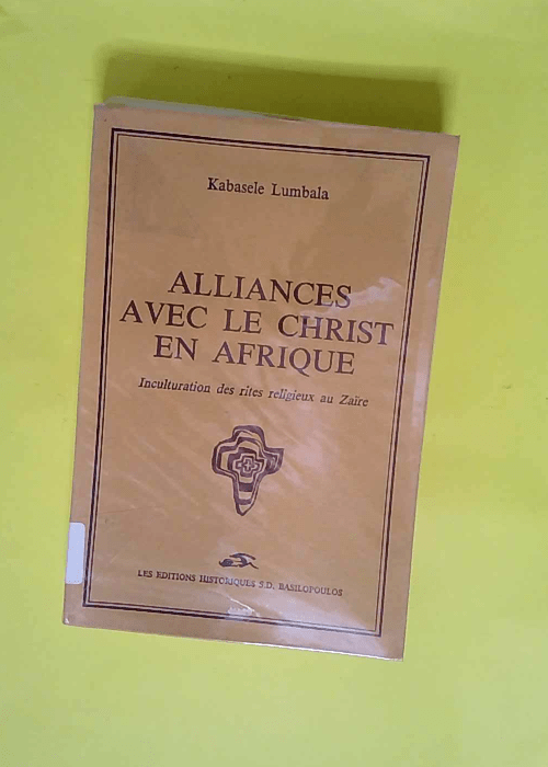 Alliances avec le Christ en Afrique – I...