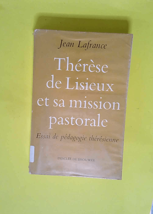 Thérèse de Lisieux et sa mission pastorale ...