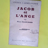 Jacob et l Ange – Pierre Blanchard