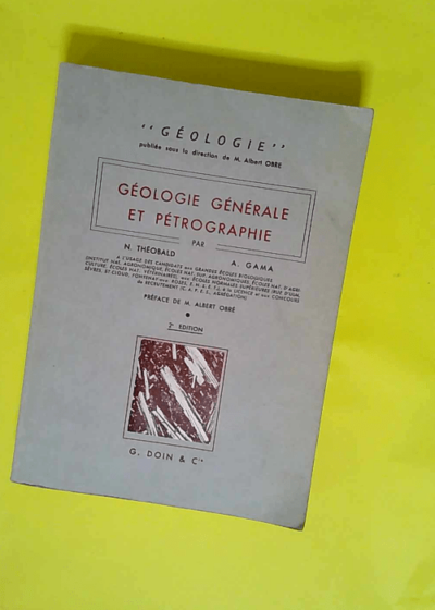 Géologie générale et pétrographie  - Theobald Gama