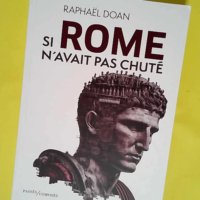 Si Rome n avait pas chuté  – Raphaël ...