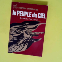 Le peuple du ciel  – Brinsley le Poer T...