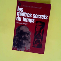 Les maitres secrets du temps  – Bergier...