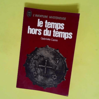 Le temps hors du temps  – Gabrielle Car...