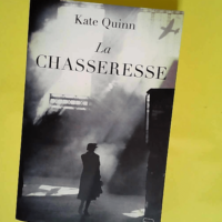 La Chasseresse  – Kate Quinn