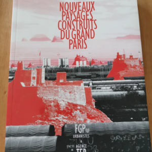 Nouveaux Paysages Construits Du Grand Paris – Fgp(U)