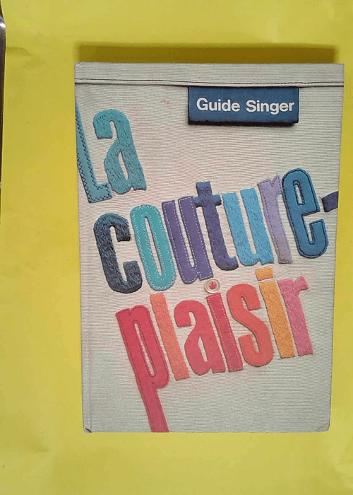 Guide Singer. La Couture-Plaisir  –