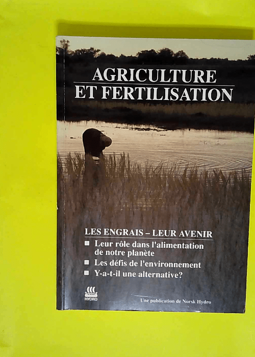 Agriculture et fertilisation – Les engrais leur avenir…  – Bockman