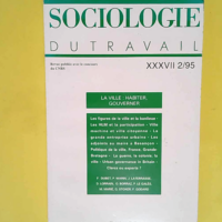 Sociologie du travail 37ème 2-95 La ville &#...