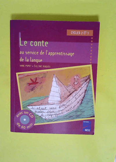 Le conte au service de l apprentissage de la langue  cycle 2 et 3  - Anne Popet