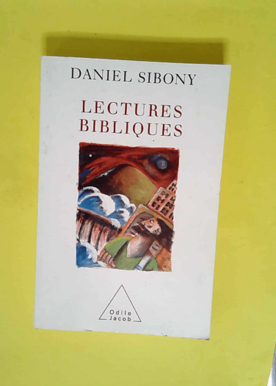 Lectures bibliques  - Daniel Sibony