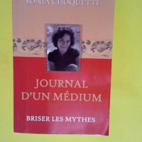 Journal d un médium – Briser les mythe...