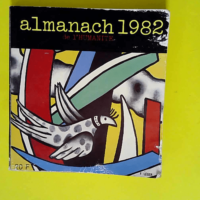 ALMANACH DE L HUMANITE du 01/01/1982 – Almanach 1982  –