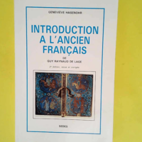 Introduction à l ancien français – De G. Raynaud de Lage  – Guy Raynaud de Lage